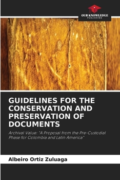 Paperback Guidelines for the Conservation and Preservation of Documents Book