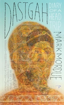 Paperback Dastgah: Diary of a Headtrip Book