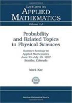 Paperback Probability and Related Topics in Physical Sciences (Lectures in Applied Mathematics Series, Vol 1A) Book