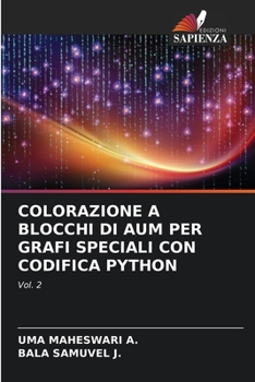 Colorazione a Blocchi Di Aum Per Grafi Speciali Con Codifica Python