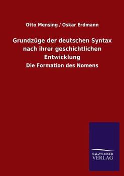 Grundzuge Der Deutschen Syntax Nach Ihrer Geschichtlichen Entwicklung