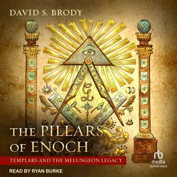 The Pillars of Enoch: Templars and the Melungeon Legacy - Book #12 of the Templars in America
