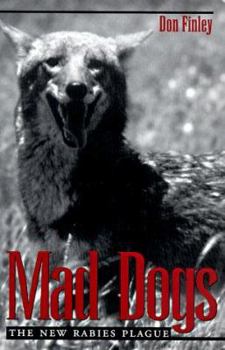 Paperback Mad Dogs: The New Rabies Plague Book
