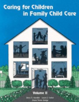 Paperback Caring for Children in Family Child Care Vol 2 Book