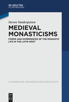 Paperback Medieval Monasticisms: Forms and Experiences of the Monastic Life in the Latin West Book