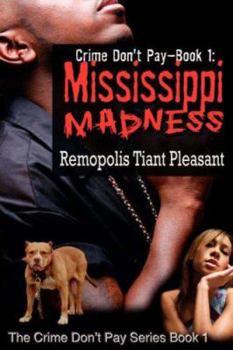 Paperback Crime Don't Pay - Book I: Mississippi Madness Book