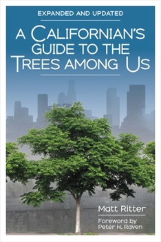Paperback A Californian's Guide to the Trees Among Us: Expanded and Updated Book