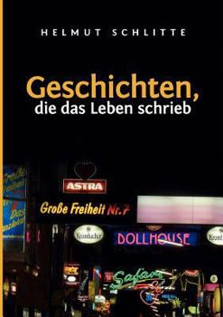 Paperback Geschichten, die das Leben schrieb [German] Book