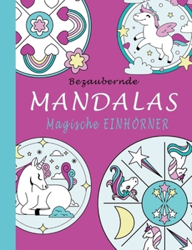 Paperback Bezaubernde Mandalas - Magische Einhörner [German] Book