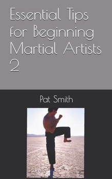 Paperback Essential Tips for Beginning Martial Artists 2 Book