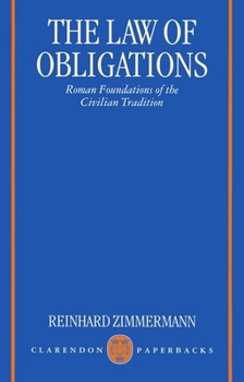 Paperback The Law of Obligations: Roman Foundations of the Civilian Tradition Book