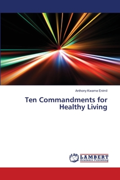 Paperback Ten Commandments for Healthy Living Book