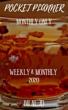 Pocket Planner Monthly Only: Weekly Monthly Planner 2020: 2020 Calendar: Jan 1st - Dec 31
