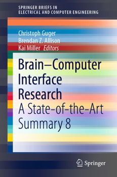 Paperback Brain-Computer Interface Research: A State-Of-The-Art Summary 8 Book
