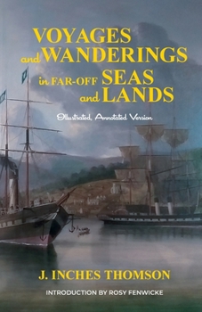 Voyages and wanderings in far-off seas and lands