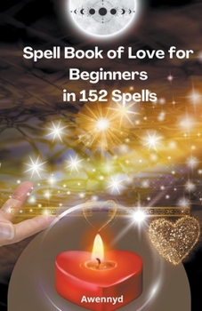 Paperback Spell Book of Love for Beginners in 152 Spells Book