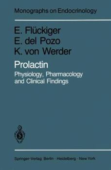 Paperback Prolactin: Physiology, Pharmacology and Clinical Findings Book