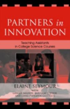 Hardcover Partners in Innovation: Teaching Assistants in College Science Courses Book