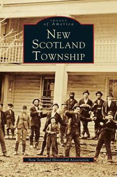 New Scotland Township (Images of America: New York)