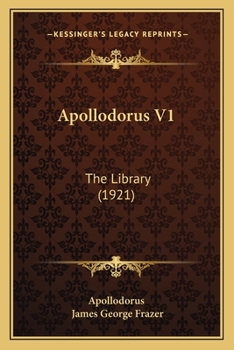 Paperback Apollodorus V1: The Library (1921) Book