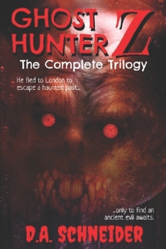 Paperback Ghost Hunter Z: The Complete Trilogy Book