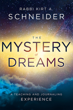 Hardcover The Mystery of Dreams: A Teaching and Journaling Experience Book