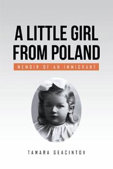 Paperback A Little Girl from Poland: Memoir of an Immigrant Book