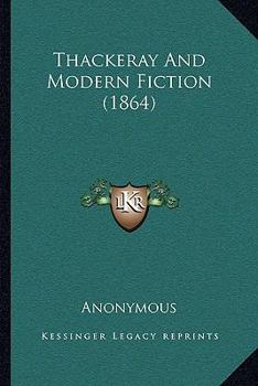 Paperback Thackeray And Modern Fiction (1864) Book