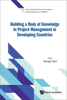 Hardcover Building a Body of Knowledge in Project Management in Developing Countries Book