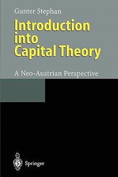 Paperback Introduction Into Capital Theory: A Neo-Austrian Perspective Book