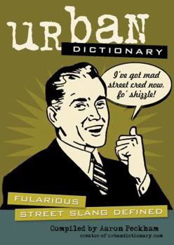 Paperback Urban Dictionary: Fularious Street Slang Defined Book