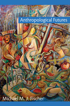 Paperback Anthropological Futures Book