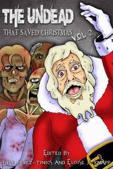Paperback The Undead That Saved Christmas Vol. 2 Book