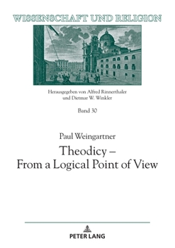 Hardcover Theodicy - From a Logical Point of View Book