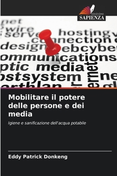 Paperback Mobilitare il potere delle persone e dei media [Italian] Book