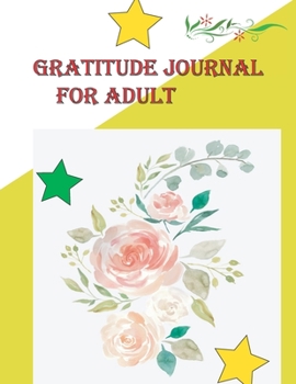 Paperback Gratitude Journal: For Adult Book
