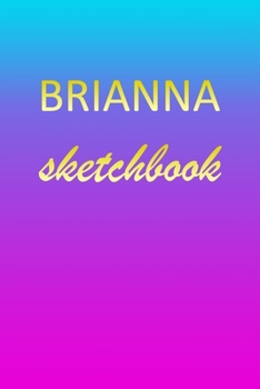 Paperback Brianna: Sketchbook - Blank Imaginative Sketch Book Paper - Pink Blue Gold Custom Letter B Personalized Cover - Teach & Practic Book