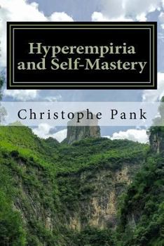Paperback Hyperempiria and Self-Mastery: Apply Hyperempiria for your personal development Book