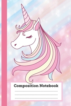 Composition Notebook: Cute Unicorn Wide Ruled Paper Notebook Journal