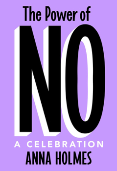 Hardcover The Power of No: A Celebration Book