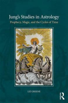 Paperback Jung's Studies in Astrology: Prophecy, Magic, and the Qualities of Time Book