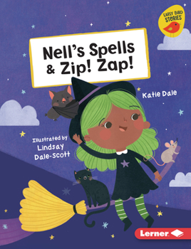 Library Binding Nell's Spells & Zip! Zap! Book