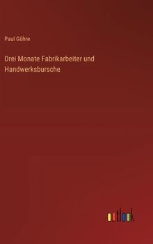 Hardcover Drei Monate Fabrikarbeiter und Handwerksbursche [German] Book