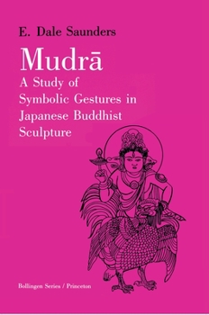 Paperback Mudra: A Study of Symbolic Gestures in Japanese Buddhist Sculpture Book