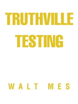 Paperback Truthville Testing Book