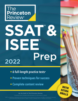 Paperback Princeton Review SSAT & ISEE Prep, 2022: 6 Practice Tests + Review & Techniques + Drills Book