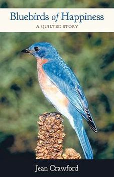 Paperback Bluebirds of Happiness: A Quilted Story Book