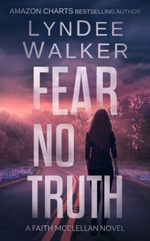 Paperback Fear No Truth: A Faith McClellan Novel Book