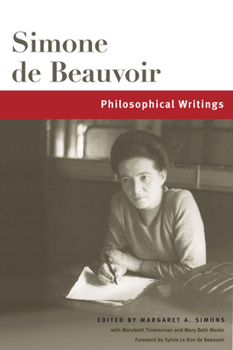 Philosophical Writings (Beauvoir Series) - Book  of the Beauvoir Series