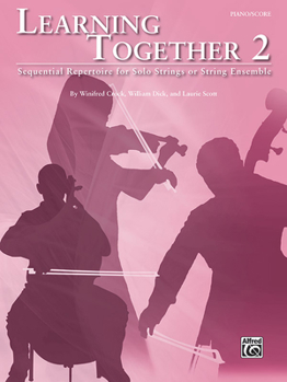Paperback Learning Together, Vol 2: Sequential Repertoire for Solo Strings or String Ensemble (Piano / Score), Score Book